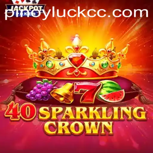 Explore the Intriguing World of 40SparklingCrown: The Game with PINOYLUCK