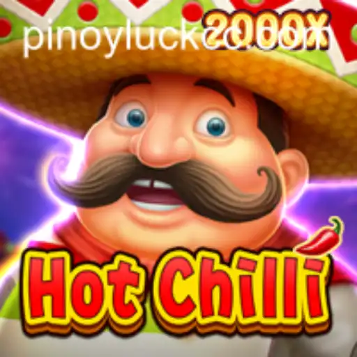 Exploring the Thrills of HotChilli: A Spicy Gaming Adventure with PINOYLUCK